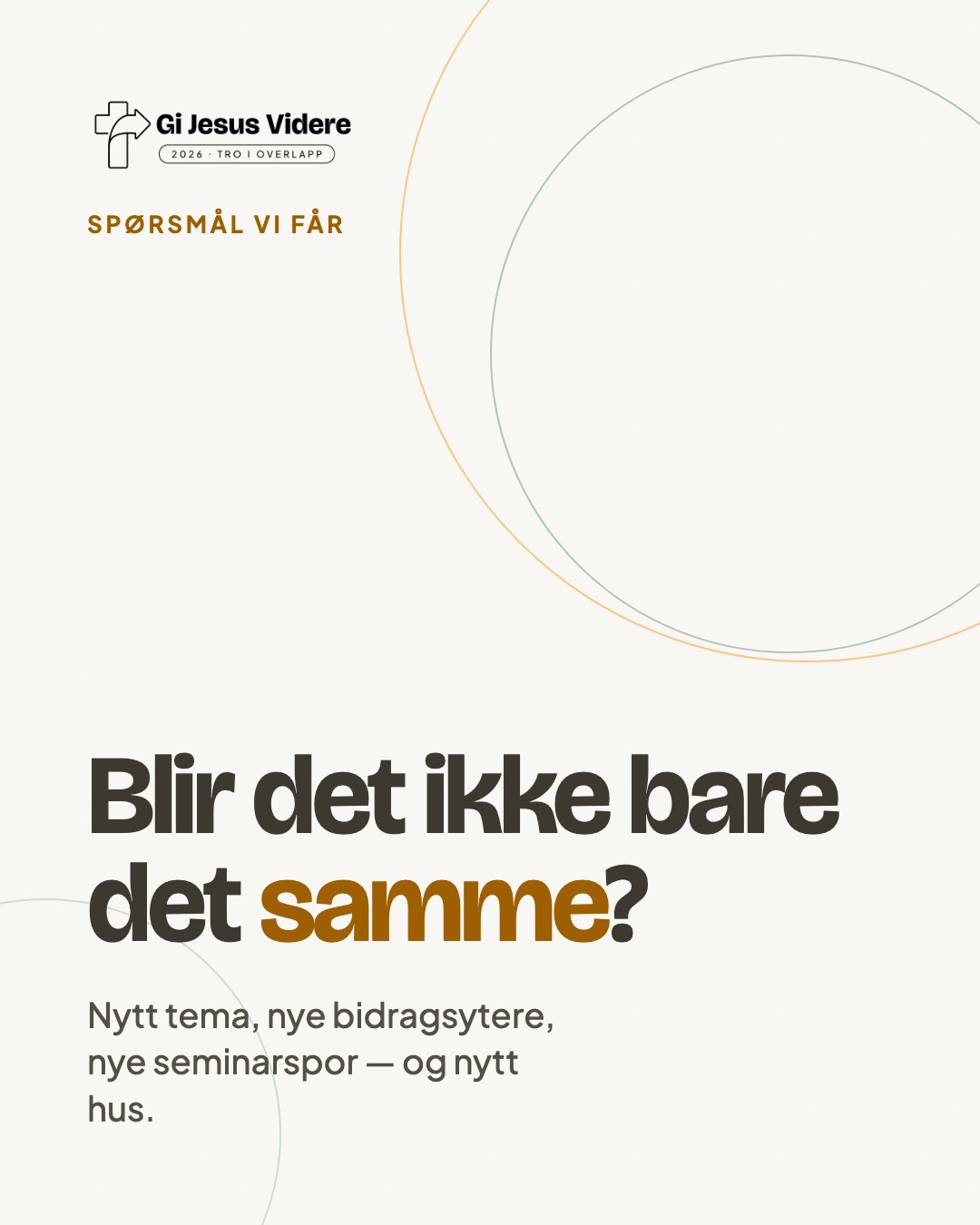 «Blir det ikke det samme?»