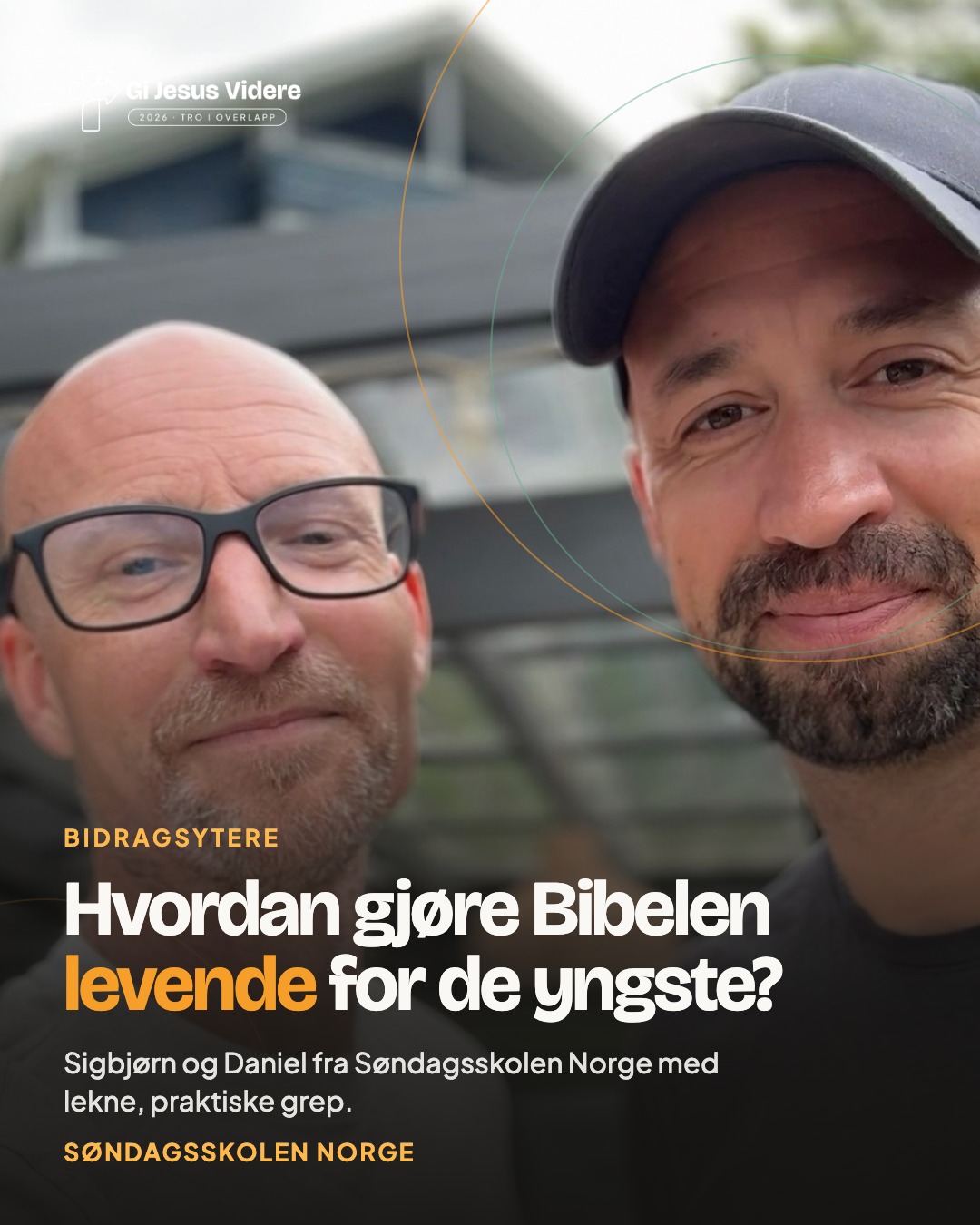 Sigbjørn og Daniel — Bibelen levende for de yngste